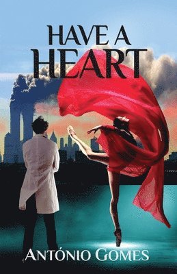 Antonio Gomes - Have a Heart, Häftad