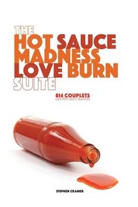 bokomslag The Hot Sauce Madness Love Burn Suite