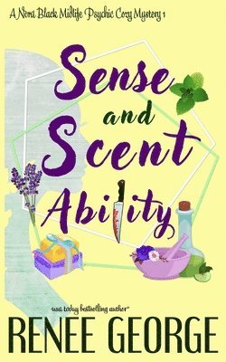 Renee George - Sense and Scent Ability, Häftad