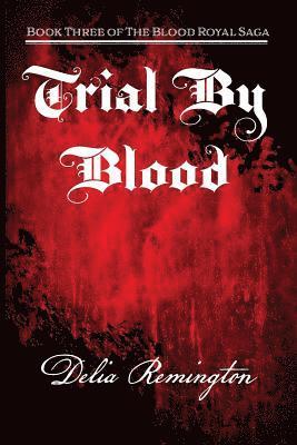 Trial By Blood 1