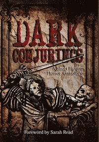 bokomslag Dark Conjurings (Hardcover Library Edition)