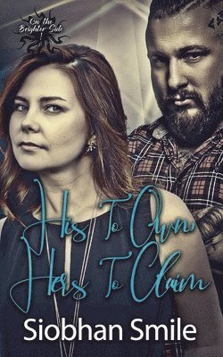 His to Own, Hers to Claim