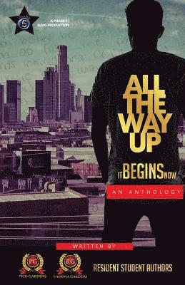 Adriana Romero, Abe Blancas, Joshua Toscano - All The Way Up: It Begins Now, Häftad
