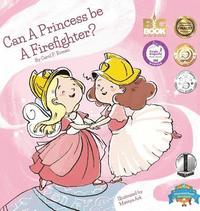 bokomslag Can a Princess Be a Firefighter?