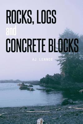 Rocks, Logs and Concrete Blocks 1