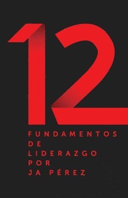 bokomslag 12 Fundamentos de Liderazgo