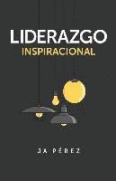 J. A. Perez - Liderazgo Inspiracional, Häftad