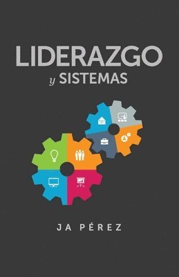 J. A. Perez - Liderazgo y Sistemas, Häftad