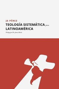 bokomslag Teología Sistemática para Latinoamérica