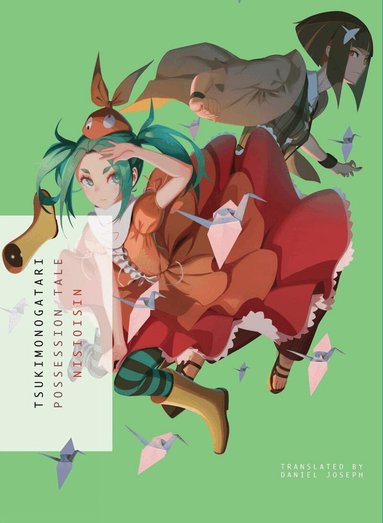 NisiOisiN - Tsukimonogatari, Häftad