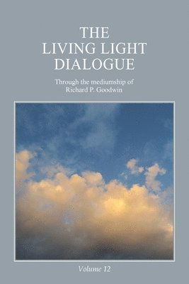 bokomslag Living Light Dialogue Volume 12