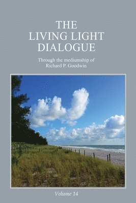 bokomslag Living Light Dialogue Volume 14