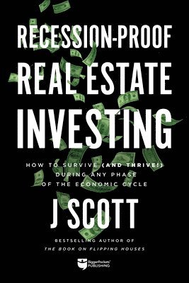 bokomslag Recession-Proof Real Estate Investing