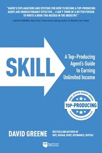bokomslag Skill: A Top-Producing Agent's Guide to Earning Unlimited Income