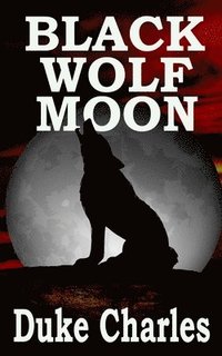 bokomslag Black Wolf Moon