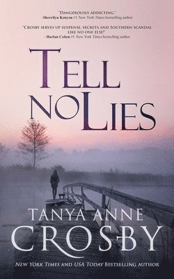 Tanya Anne Crosby - Tell No Lies, Häftad