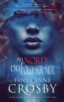 Tanya Anne Crosby - Au nord de Folly-sur-mer, Häftad