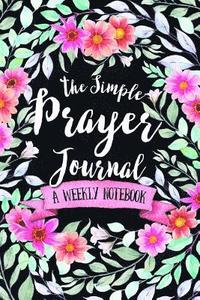 bokomslag The Simple Prayer Journal