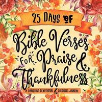 bokomslag 25 Days of Bible Verses for Praise & Thankfulness