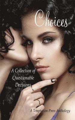 Temptation Press - Choices, Häftad
