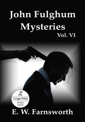 John Fulghum Mysteries, Vol. VI 1