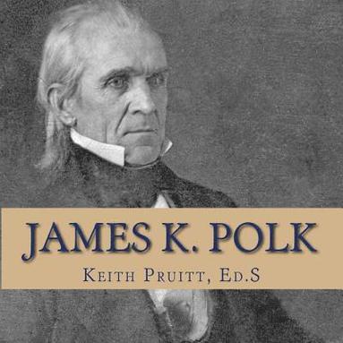 bokomslag James K. Polk