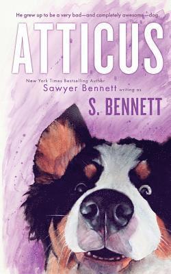 bokomslag Atticus: A Woman's Journey with the World's Worst Behaved Dog