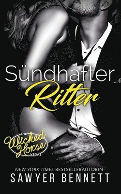 Sawyer Bennett - Sündhafter Ritter, Häftad
