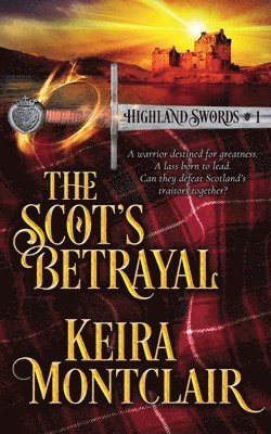 Keira Montclair, Angela Polidoro - The Scot's Betrayal, Häftad