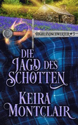 Keira Montclair - Jagd des Schotten, Häftad