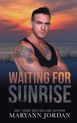 Waiting for Sunrise: Baytown Boys Series 1