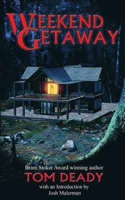 Weekend Getaway