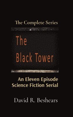 David R Beshears, David R. Beshears, R. Beshears, David - Black Tower, Inbunden