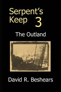 bokomslag Serpent's Keep 3 - the Outland