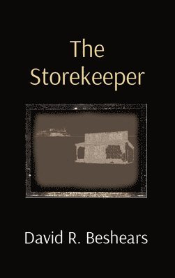 David R Beshears, David R. Beshears, R Beshears, David - Storekeeper, Inbunden