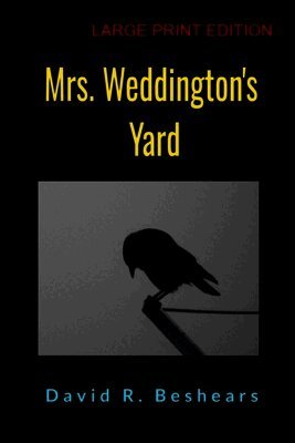 Mrs. Weddington's Yard