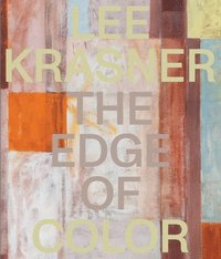 bokomslag Lee Krasner: The Edge of Color