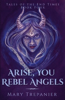 Arise, You Rebel Angels