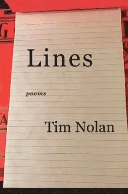 Tim Nolan - Lines: Poems, Häftad. Tillgänglighet: Tillfälligt slut