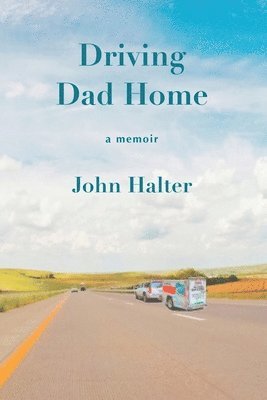 bokomslag Driving Dad Home
