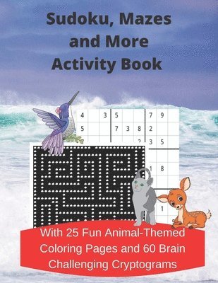 Sudoku, Mazes, and More Activity Book 1