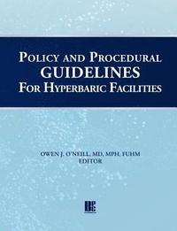 bokomslag Policy and Procedural Guidelines for Hyperbaric Facilities