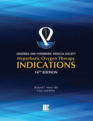 Richard Moon - UHMS Hyperbaric Oxygen Therapy Indications, 14th Edition, Häftad