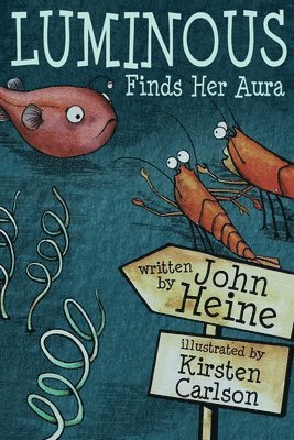 John Heine - Luminous Finds Her Aura, Häftad