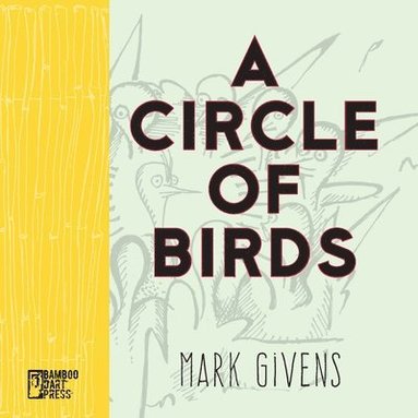 Mark Givens - Circle of Birds, Häftad