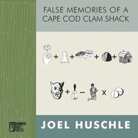 bokomslag False Memories of a Cape Cod Clam Shack