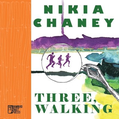 Nikia Chaney - Three, Walking, Häftad
