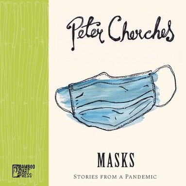 Peter Cherches - Masks, Häftad