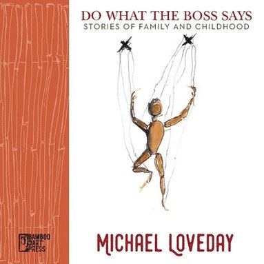 Michael Loveday - Do What the Boss Says, Häftad