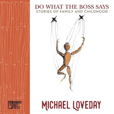 Michael Loveday - Do What the Boss Says, Häftad